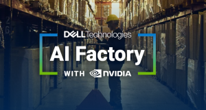 Dell i NVIDIA prezentują Dell AI Factory – nową generację rozwiązań AI dla biznesu