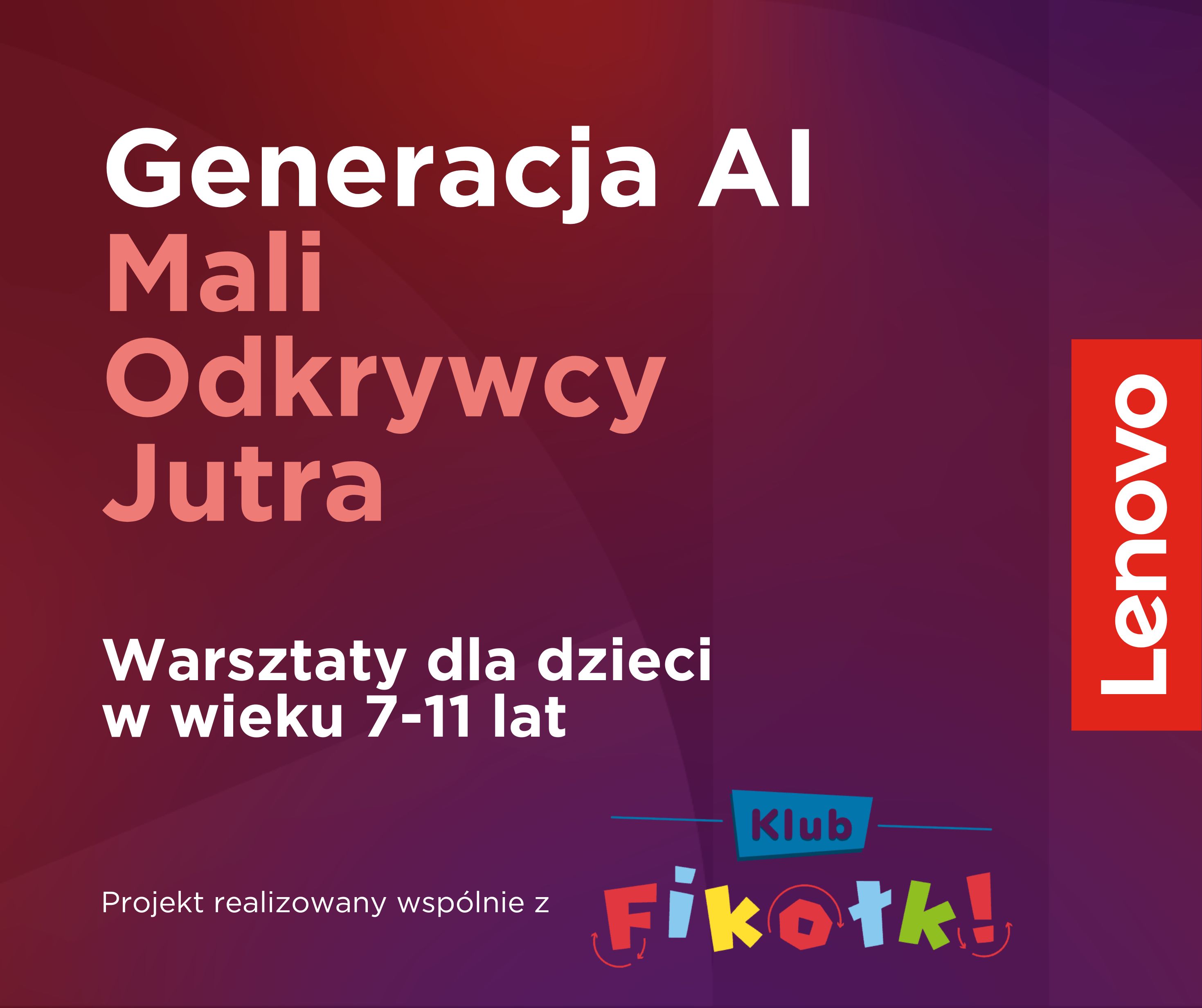 Nowe warsztaty dla najmłodszych: Lenovo i Fikołki uczą jak mądrze korzystać z AI