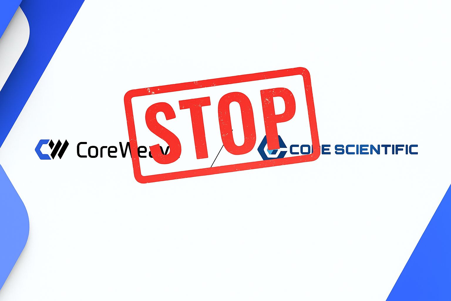 CoreWeave nie przejmie Core Scientific – akcjonariusze blokują transakcję wartą 9 mld USD