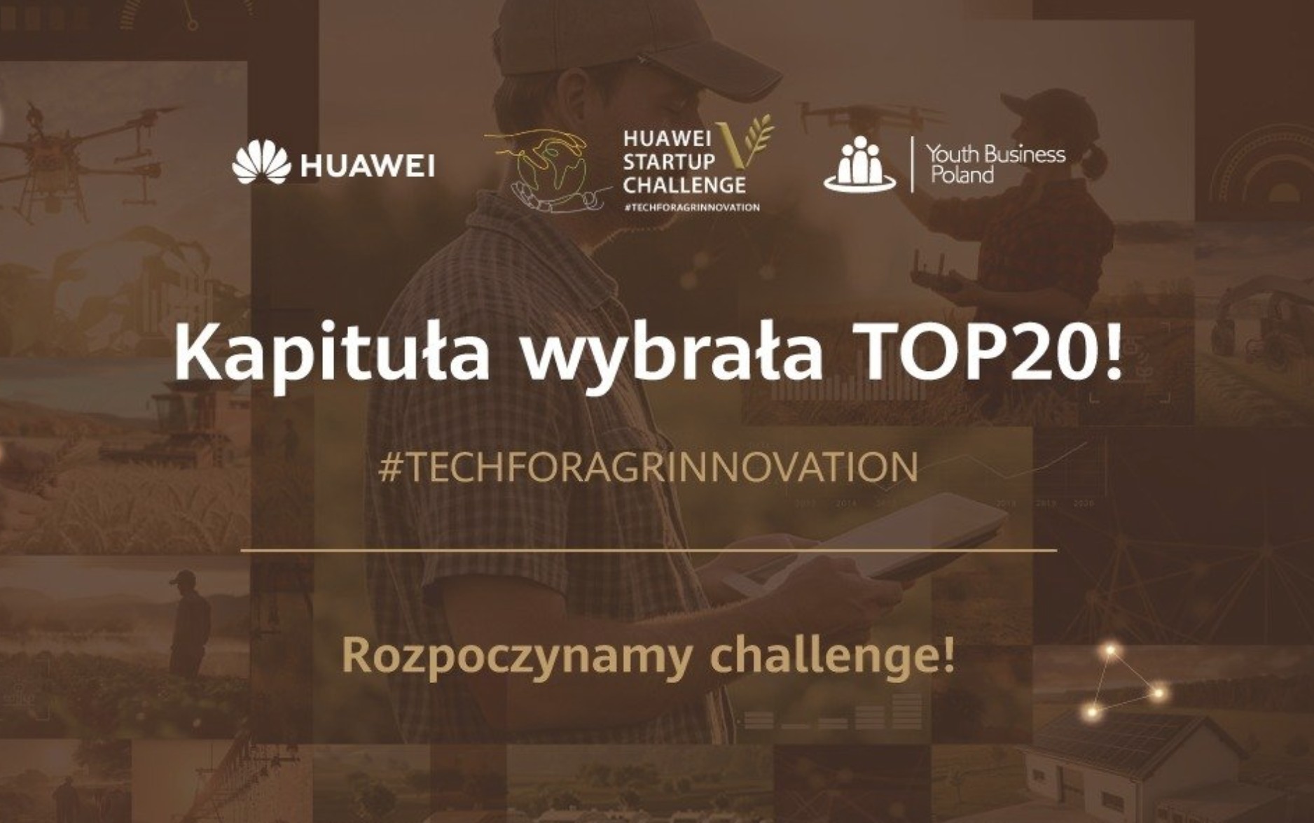 Huawei Startup Challenge V: Poznalismy półfinałową dwudziestkę #TechForAgrinnovation
