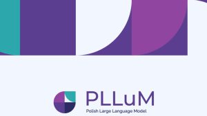 Rodzina modeli PLLuM rośnie: Ministerstwo Cyfryzacji udostępnia 11 nowych wariantów