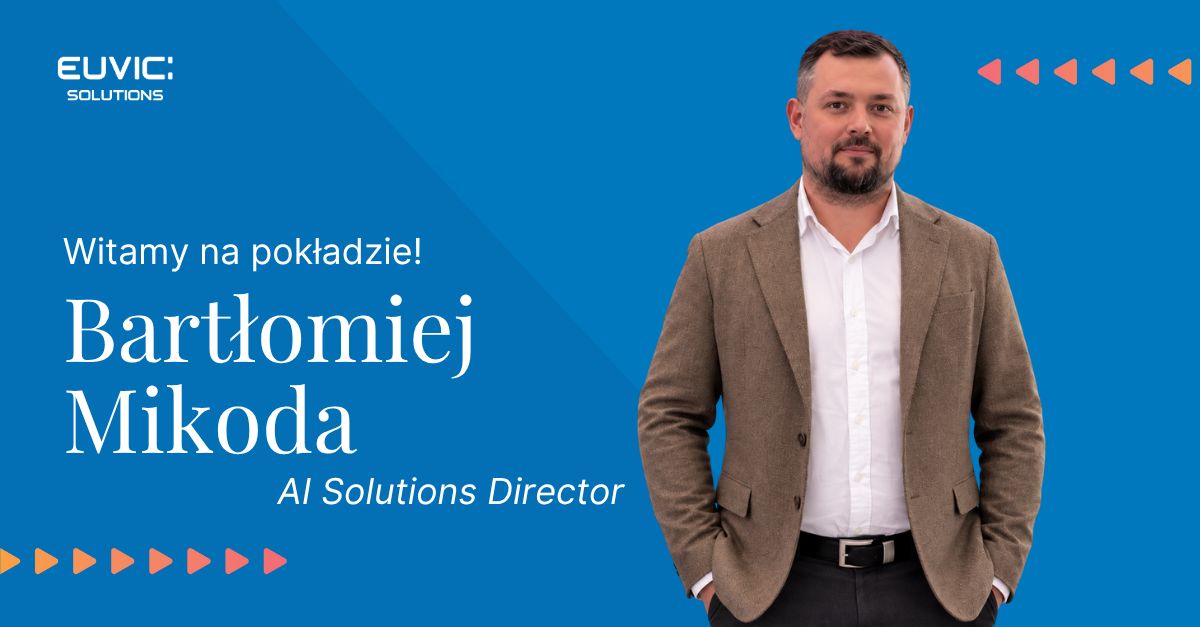 Bartłomiej Mikoda objął stanowisko AI Solutions Director w Euvic Solutions